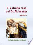 El extraño caso del Dr. Alzheimer, 2013