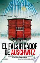 El falsificador de Auschwitz. Basada en hechos reales. Un talento imposible de ocultar ante los nazis