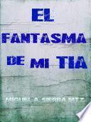 El fantasma de mi tía