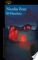 El Filatelista/ the Philatelist