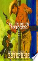 El fin de un pistolero (Colección Oeste)