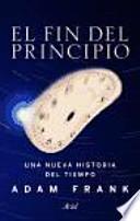 El fin del principio