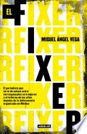 El fixer / The Fixer