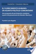 El florecimiento humano: un asunto político-comunitario