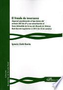 El fraude de inversores.Especial consideración al tipo básico del artículo 282 bis CP y con actualización al Texto Refundido de la Ley del Mercado de Valores, Real Decreto Legislativo 4/2015 de 23 de octubre