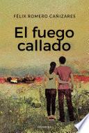 El fuego callado