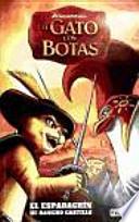 El Gato con Botas. El espadachín de Rancho Castillo