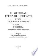 El general Pérez de Herrasti, héroe de Ciudad Rodrigo: el noble, el guerrero, el gobernante