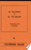 El Gloria y el Te Deum