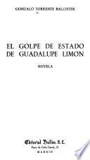 El golpe de estado de Guadalupe Limón