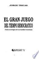El gran juego del tiempo democrático