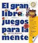 El gran libro de juegos para la mente. 510 Juegos - Volúmen 1