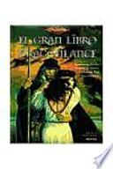 EL GRAN LIBRO DE LA DRAGONLANCE (EDICIONES ILUSTRADAS 01) DRAGONLANCE