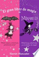 El gran libro de magia de Isadora y Mirabella (Isadora Moon)
