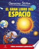 El gran libro del espacio de Geronimo Stilton