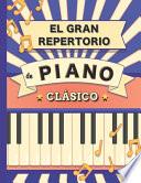 El Gran Repertorio de Piano Clásico