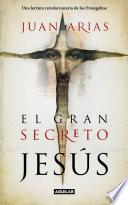 El gran secreto de Jesús