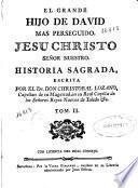 El grande Hijo de David mas perseguido, Jesu Christo...