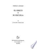 El Greco y su escuela: Catalogo comentado