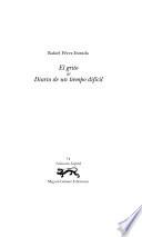 El grito ; &, Diario de un tiempo difícil