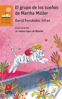 El grupo de los sueños de Martha Müller (eBook-ePub)