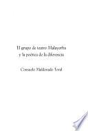 El grupo de teatro Malayerba y la poética de la diferencia