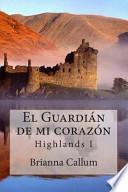 El Guardián de Mi Corazón