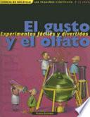 El gusto y el olfato