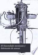 El Hacendado mexicano y fabricante de azucar