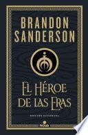 El Héroe de las Eras (Trilogía Original Mistborn: edición ilustrada 3)