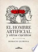 El hombre artificial y otros cuentos