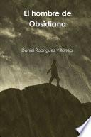 El hombre de Obsidiana