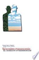 El Hombre Evanescente/ the Vanishing Man