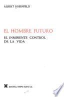 El hombre futuro