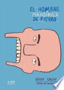 El hombre mandíbula de fierro