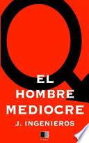 El Hombre Mediocre