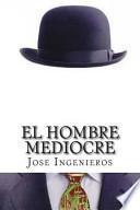 El Hombre Mediocre