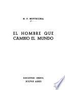 El hombre que cambió el mundo