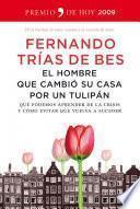 El hombre que cambió su casa por un tulipán