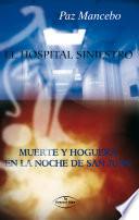 El hospital siniestro/Muerte y hoguera en la noche de san Juan