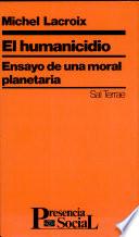 El humanicidio