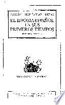 El Idioma Espanol en sus primeros tiempos.Segunda Edicion.Coleccion Austral.