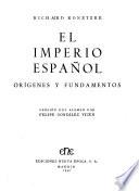 El Imperio Español, orígenes y fundamentos