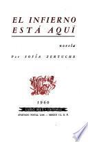 El infierno está aquí
