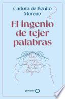 El ingenio de tejer palabras