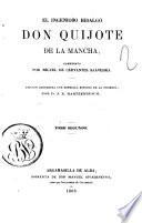 El ingenioso hidalgo Don Quijote de la Mancha compuesto por Miguel de Cervantes Saavedra - Argamasilla de Alba : Rivadeneyra