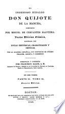 El Ingenioso hidalgo Don Quijote de la Mancha ... Novísima edición clásica ilustrada con notas ... según las de la Academia Española, sus individuos de número: Pellicer, Arrieta y Clemencín. Aumentada y corregida por Francisco Sales, etc. With plates