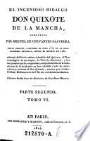 El ingenioso hidalgo Don Quixote de la Mancha, compuesto por ---