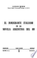 El inmigrante italiano en la novela argentina del 80