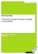 El inmortal de Jorge Luis Borges. Lenguaje e imposibilidad